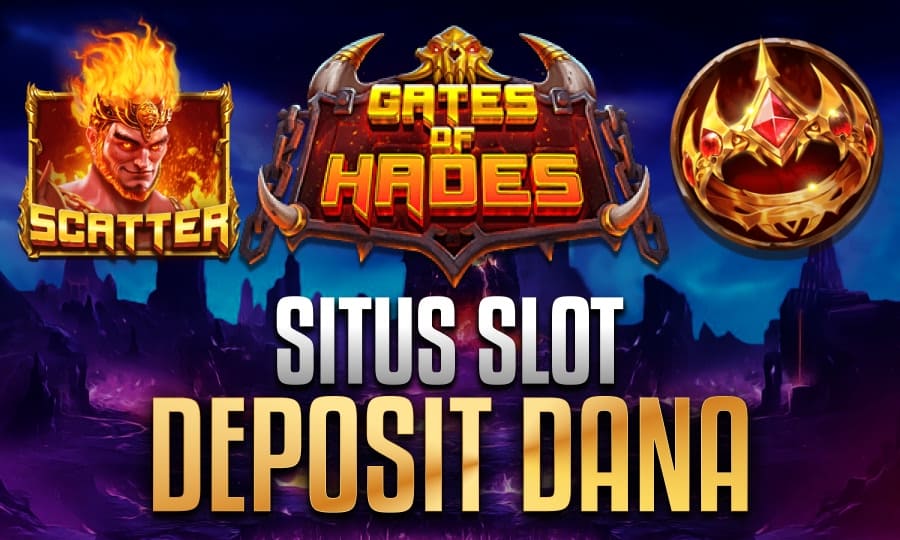 Situs Slot Deposit Dana Online di New Game Gates of Hades - Pragmatic Play